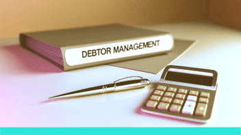 10 Effective Ways to Improve Debtor Management