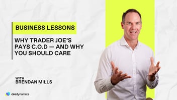 Why Trader Joe’s Pays C.O.D — And Why Smart Businesses Should Care